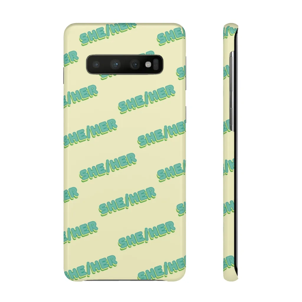 She/Her Phone Case For Apple & Samsung