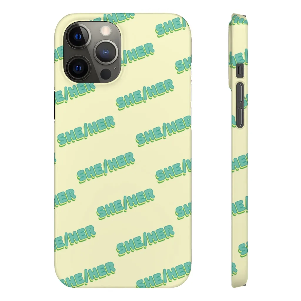 She/Her Phone Case For Apple & Samsung