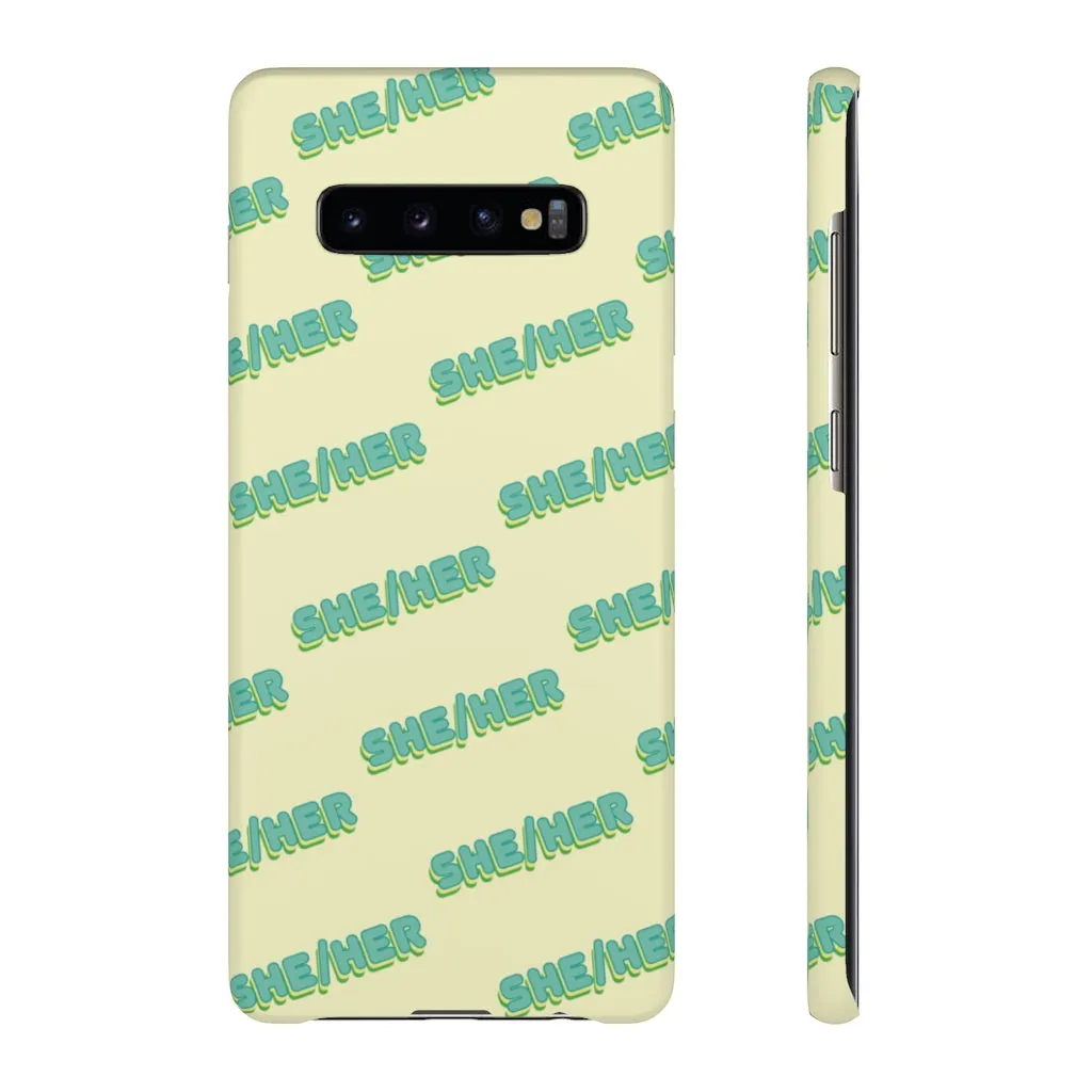 She/Her Phone Case For Apple & Samsung